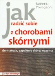 Jak radzić sobie z chorobami skórnymi