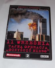 11 września Tajna operacja Oczyścić niebo , Dni które wstrząsnęły światem
